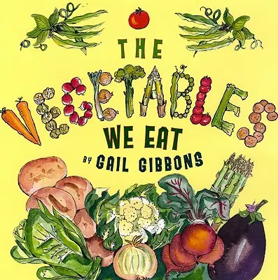 Zelenina, kterou jíme - The Vegetables We Eat