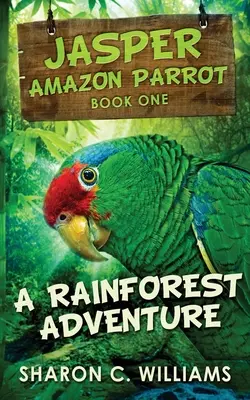 Dobrodružství v deštném pralese - A Rainforest Adventure
