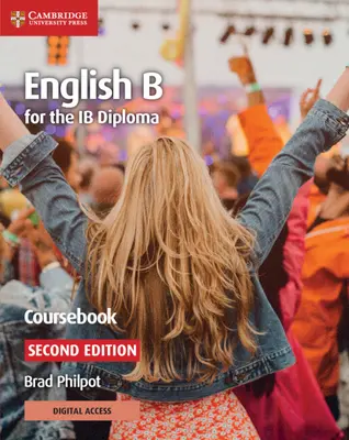 English B for the Ib Diploma Coursebook with Cambridge Elevate Edition (Učebnice angličtiny B pro maturitní zkoušku Ib) - English B for the Ib Diploma Coursebook with Cambridge Elevate Edition