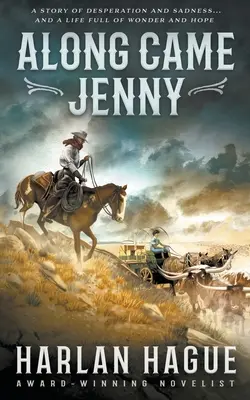 Along Came Jenny: Westernový román - Along Came Jenny: A Western Romance