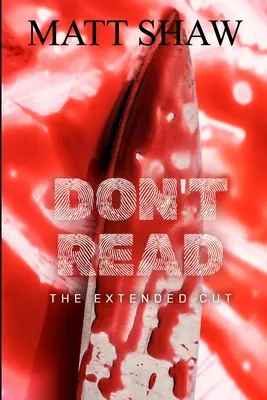 Nečtěte: The Extended Cut - Don't Read: The Extended Cut