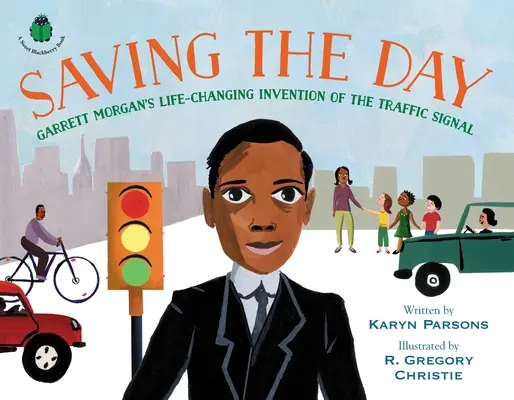 Saving the Day: Vynález semaforu, který Garrettu Morganovi změnil život - Saving the Day: Garrett Morgan's Life-Changing Invention of the Traffic Signal