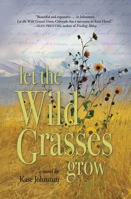 Nechte divoké trávy růst - Let the Wild Grasses Grow