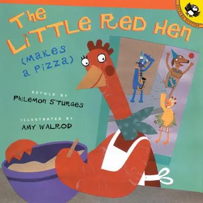 Červená slepička dělá pizzu - The Little Red Hen Makes a Pizza