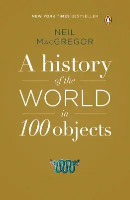 Dějiny světa ve 100 předmětech - A History of the World in 100 Objects