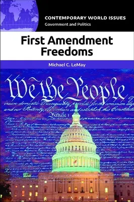 Svobody podle prvního dodatku: Příručka k novému americkému zákonu o svobodném přístupu k informacím - First Amendment Freedoms: A Reference Handbook