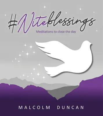 #Niteblessings: Meditace na závěr dne - #Niteblessings: Meditations to Close the Day