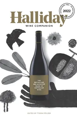 Halliday Wine Companion 2022: Nejprodávanější a definitivní průvodce australskými víny - Halliday Wine Companion 2022: The Bestselling and Definitive Guide to Australian Wine