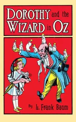 Dorotka a čaroděj ze země Oz - Dorothy and the Wizard in Oz