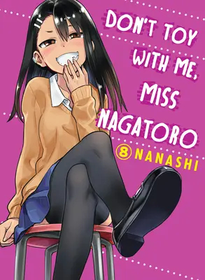 Nehrajte si se mnou, slečno Nagatoro, díl 8 - Don't Toy with Me, Miss Nagatoro, Volume 8