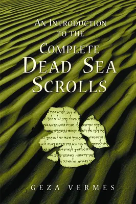 Úvod do kompletních svitků od Mrtvého moře - An Introduction to the Complete Dead Sea Scrolls