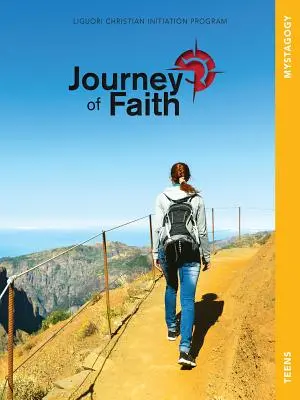 Cesta víry pro dospívající, Mystagogie - Journey of Faith for Teens, Mystagogy