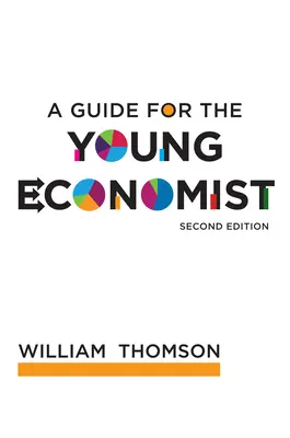 Příručka pro mladé ekonomy, druhé vydání - A Guide for the Young Economist, Second Edition