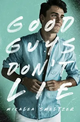 Hodní kluci nelžou - Good Guys Don't Lie