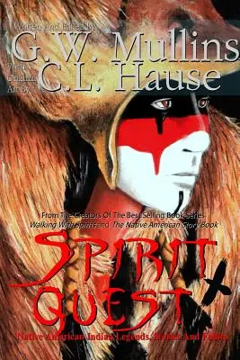 Spirit Quest - Legendy a báje původních amerických indiánů - Spirit Quest Native American Indian Legends Stories and Fables