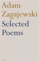 Vybrané básně Adama Zagajewského - Selected Poems of Adam Zagajewski