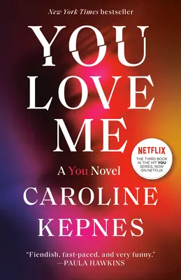 Miluješ mě: román o tobě - You Love Me: A You Novel