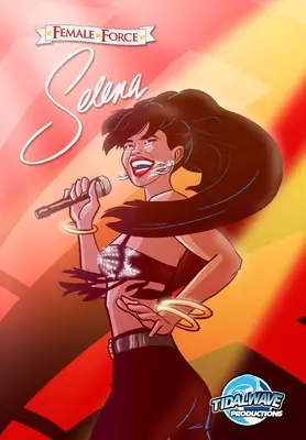 Ženská síla: Selena - Female Force: Selena