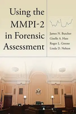 Využití Mmpi-2 při forenzním posuzování - Using the Mmpi-2 in Forensic Assessment