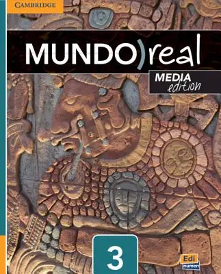 Mundo Real Media Edition Level 3 Student's Book Plus 1-Year Eleteca Access [With Access Code] (s přístupovým kódem) - Mundo Real Media Edition Level 3 Student's Book Plus 1-Year Eleteca Access [With Access Code]