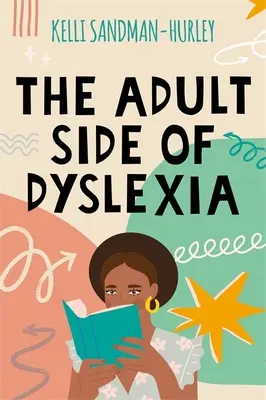 Dyslexie pro dospělé - The Adult Side of Dyslexia