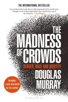 Šílenství davů: Válka davů: gender, rasa a identita - The Madness of Crowds: Gender, Race and Identity