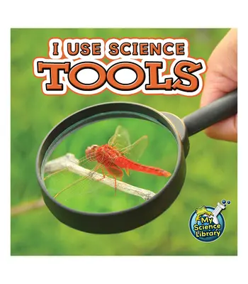 Používám vědecké nástroje - I Use Science Tools