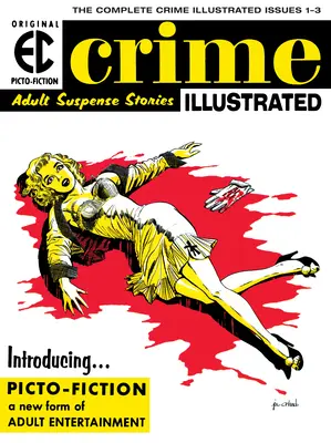 Archivy EC: EC EC: Ilustrovaný zločin - The EC Archives: Crime Illustrated