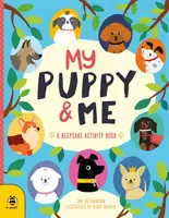 Moje štěňátko a já - Úžasná kniha aktivit pro pamětníky - My Puppy & Me - A Pawesome Keepsake Activity Book