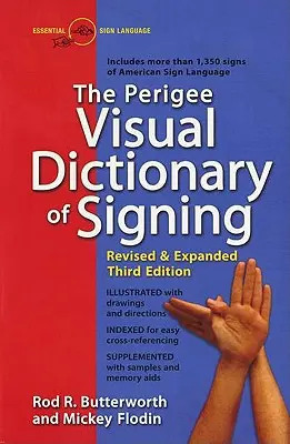 Vizuální slovník znakování Perigee: Revidované a rozšířené třetí vydání - The Perigee Visual Dictionary of Signing: Revised & Expanded Third Edition