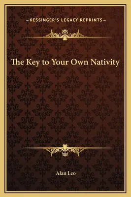 Klíč k vlastní nativitě - The Key to Your Own Nativity