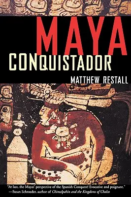Mayský conquistador - Maya Conquistador