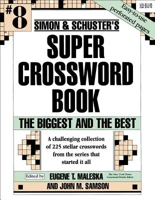 Simon & Schuster Super Crossword Book #8: Největší a nejlepší - Simon & Schuster Super Crossword Book #8: The Biggest and the Best