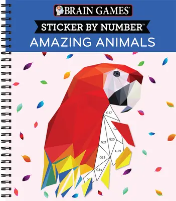 Hry na mozek - Samolepky podle čísel: Zvířata - hry se samolepkami: Hrátky se samolepkami - hry se samolepkami - Brain Games - Sticker by Number: Amazing Animals