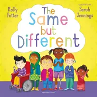 Stejní, ale jiní - Od autora bestselleru Jak se dnes cítíš? - Same but Different - From the bestselling author of How Are You Feeling Today?