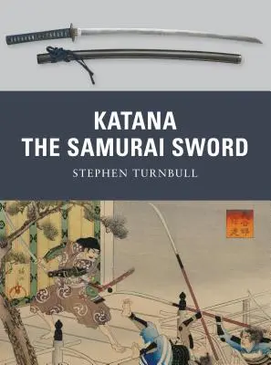 Katana: Samurajský meč - Katana: The Samurai Sword