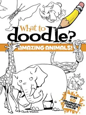 Co si namalovat? Úžasná zvířata! - What to Doodle? Amazing Animals!