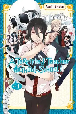 Vyděšená učitelka ve škole pro ghúly, 1. díl - A Terrified Teacher at Ghoul School!, Vol. 1