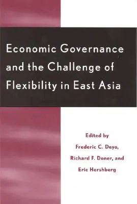Hospodářské řízení a výzva flexibility ve východní Asii - Economic Governance and the Challenge of Flexibility in East Asia