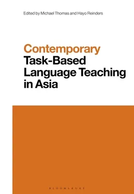 Současná úkolová výuka jazyků v Asii - Contemporary Task-Based Language Teaching in Asia
