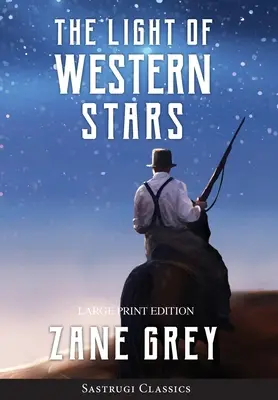 Světlo západních hvězd (ANOTACE, VELKÝ TISK) - The Light of Western Stars (ANNOTATED, LARGE PRINT)