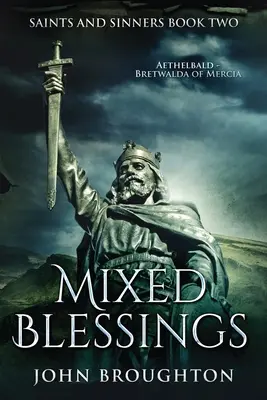 Smíšená požehnání: Aethelbald - Bretwalda z Mercie - Mixed Blessings: Aethelbald - Bretwalda of Mercia