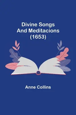 Božské písně a meditace (1653) - Divine Songs and Meditacions (1653)