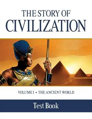 Kniha testů Příběh civilizace: Díl I - Starověký svět - The Story of Civilization Test Book: Volume I - The Ancient World