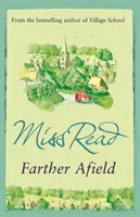 Farther Afield - šestý román ze série Fairacre - Farther Afield - The sixth novel in the Fairacre series