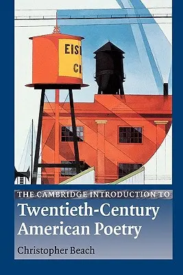 The Cambridge Introduction to Twentieth-Century American Poetry (Úvod do americké poezie dvacátého století) - The Cambridge Introduction to Twentieth-Century American Poetry