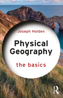 Fyzická geografie: Základy - Physical Geography: The Basics