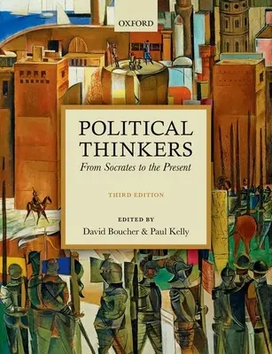Političtí myslitelé: Od Sokrata po současnost - Political Thinkers: From Socrates to the Present