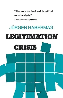 Krize legitimizace - Legitimation Crisis