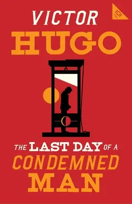 Poslední den odsouzeného muže - The Last Day of a Condemned Man